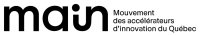 Mouvement des accélérateurs d'innovation du Québec (MAIN)
